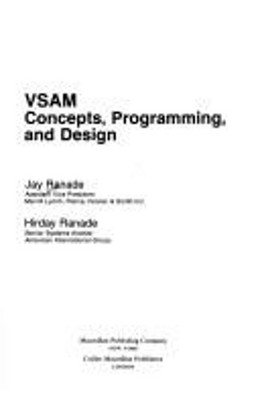 VSAM : Concepts, Programming, and Design Hardcover Hirday, Ranade