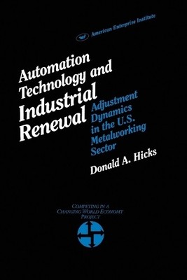 D.A. Hicks Automation Technology and Industrial Renewal (Taschenbuch)