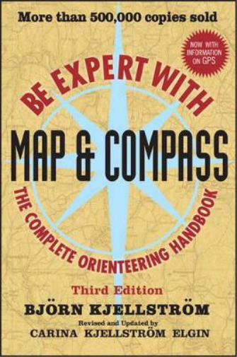 Bjorn Kjellstrom Carina Kjellstrom Elg Be Expert with Map and Compa (Tascabile)