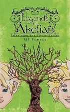 Legends of Akelian: Tales from the Elvish Realms By Mj Foulks - New Copy - 97...