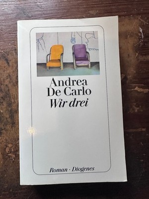 Wir drei von Andrea De Carlo (2001, Taschenbuch)