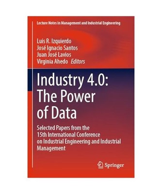 Industry 4.0: The Power of Data: Selected Papers from the 15th International Con