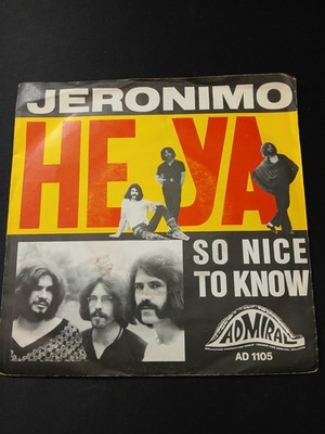 Jeronimo - Hey Ya / So Nice To Know 7'' Single
