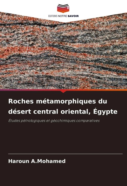 Haroun A. Mohamed | Roches MéTamorphiques Du DéSert Central Oriental, ÉGypte-image