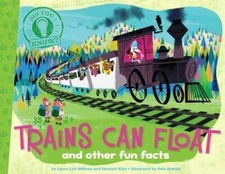 Trains Can Float: and other fun facts (Did You Know) - Paperback - GOOD