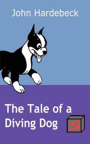 Tale of a Diving Dog, Paperback by Hardebeck, John, Like New Used, Free shipp...