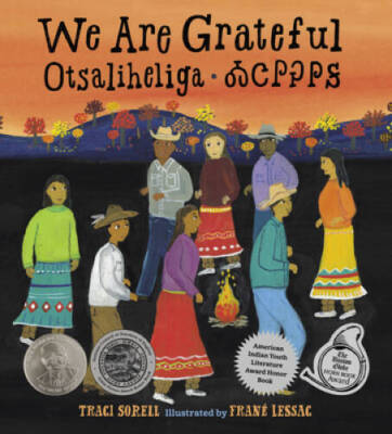 We Are Grateful: Otsaliheliga - Hardcover By Sorell, Traci - GOOD