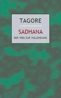 Sadhana | Der Weg Zur Vollendung | Rabindranath Tagore | Deutsch | Buch | 128 S.