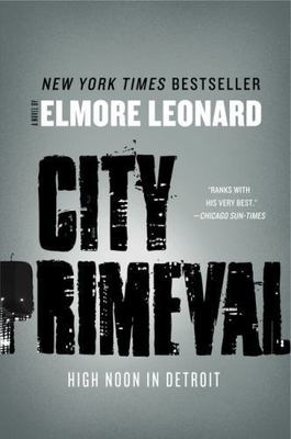 City Primeval: High Noon in Detroit   The Acclaimed Noir Thriller That Inspired 