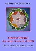 Thumbnail - Sanatana Dharma'- Das Ewige Gesetz Des Einen | Buch | 9783848212217