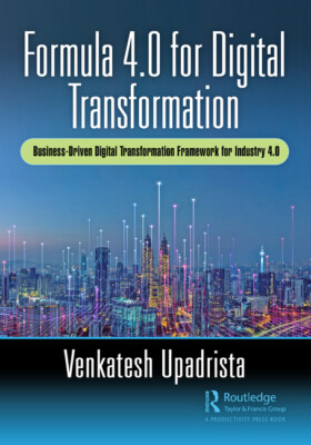 Formula 4 0 For Digital Transformation: A Framework Using Digital Enablers ...
