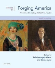 Sources for Forging America Volume Two: A Continental History of the United