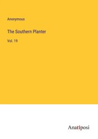 The Southern Planter Vol. 19 Anonymous Taschenbuch Kartoniert / Broschiert 2023
