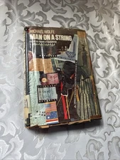 Michael WOLFE / Man on a String 1st Edition 1973