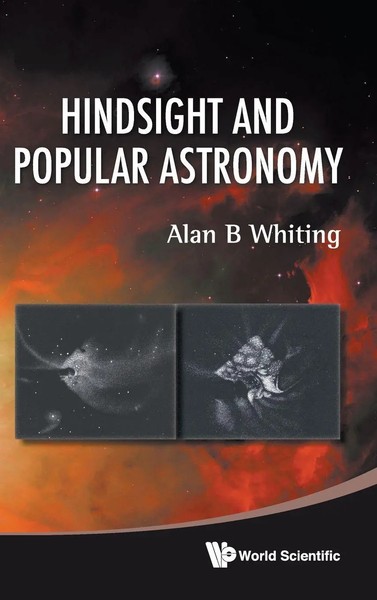 Hindsight And Popular Astronomy | Whiting Alan B | Buch | Gebunden | Englisch-image