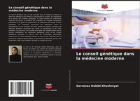 Sarvenaz Habibi Khoshniyat | Le Conseil GéNéTique Dans La MéDecine Moderne