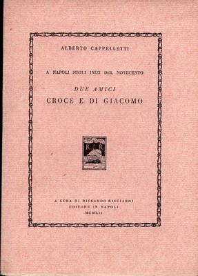 Due amici. Croce e Di Giacomo a Napoli sugli inizi del Novecento