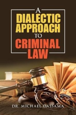 Michael Dassama A Dialectic Approach to Criminal Law (Taschenbuch)