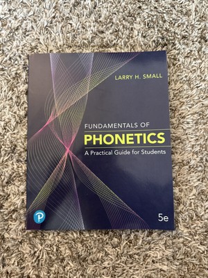 Fundamentals of Phonetics: A Practical Guide for Students (5th Edition)  New PB