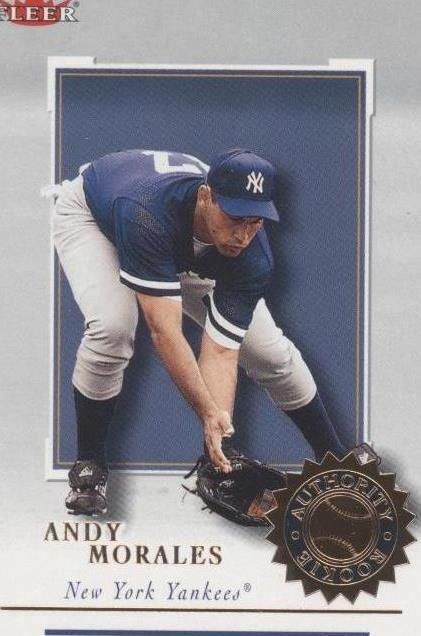 2001 Fleer Authority - Andy Morales #106 - 1 of 1