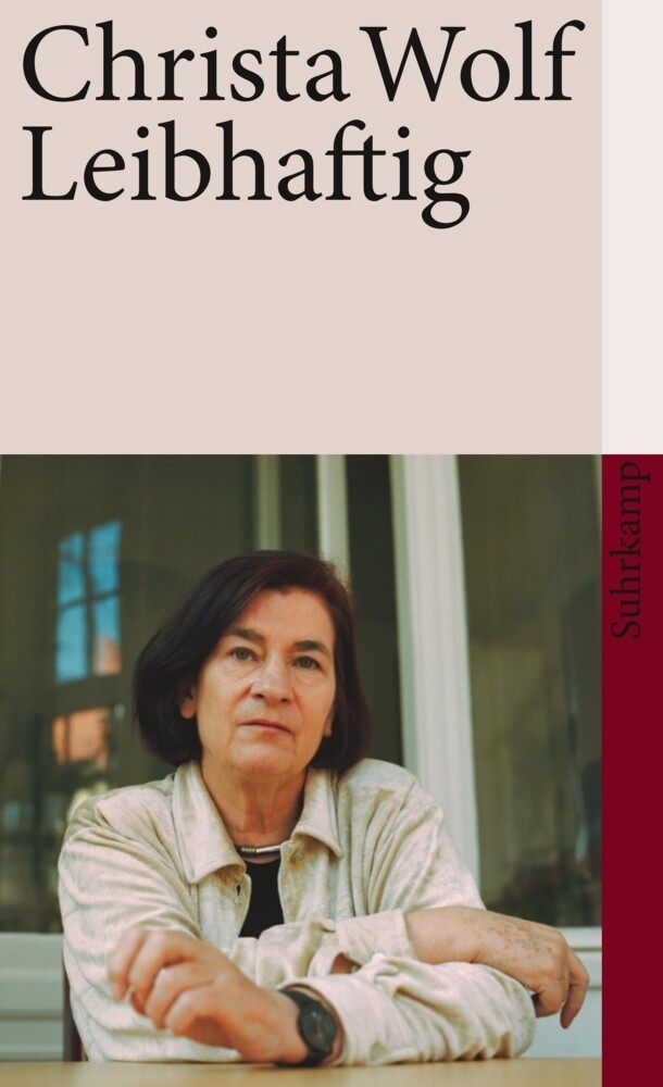 Leibhaftig | Christa Wolf | Deutsch | Taschenbuch | 192 S. | 2009 | Suhrkamp - Christa Wolf