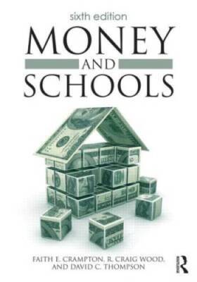 Money and Schools - Paperback By Crampton, Faith E. - GOOD