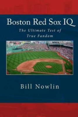 Boston Red Sox IQ: The Ultimate Test of True Fandom - Paperback - GOOD