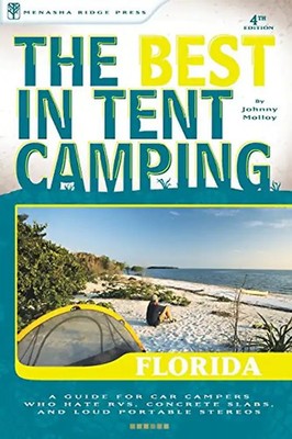 The Best in Tent Camping: Florida: A Guide for Car Campers Who Hate RVs, Concret
