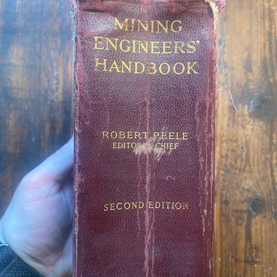 Mining Engineers Handbook 1927 Second Edition by Robert Peele Volumes 1 And 2
