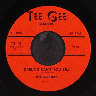CLUSTERS: darling can't you tell / pardon my heart TEE GEE 7'' Single 45 RPM