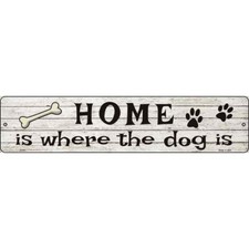 Home Where The Dog Is 4"x18" metal street sign plaque Home Door Garage Wall Deco