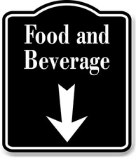 Food and Beverage Down Arrow BLACK Aluminum Composite Sign