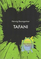 Tafani: The almost faultless nil - Herwig Baumgartner - Very Good - Paperback