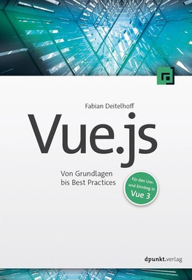Vue.js | Fabian Deitelhoff | Taschenbuch | XI | Deutsch | 2022 | dpunkt.Verlag