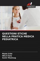 Malek Zribi (U. A.) | Questioni Etiche Nella Pratica Medica Pediatrica | Buch