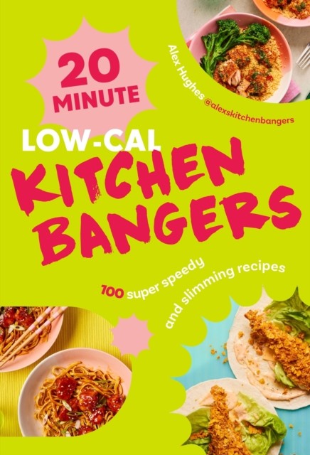 20-Minute Low-Cal Kitchen Bangers: Brand-new weight loss cookbook from Yellow - Image 3
