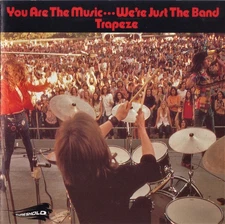 Trapeze - You Are The Music...We're Just The Band (CD, Album, RE, RM) (Very Good