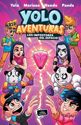 Yolo Aventuras 3. Los impostores del espacio / Yolo Adventures 3. Space Imposto,