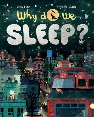 Why Do We Sleep? | The Science of Snooze | Cathy Evans | Buch | Englisch | 2025