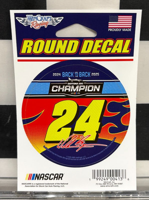 WILLIAM BYRON #24 DAYTONA 2024 2025 CHAMP NASCAR WINCRAFT 3'' ROUND DECAL STICKER