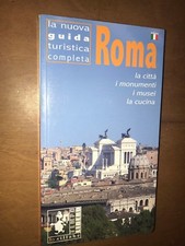 GUIDA TURISTICA - ROMA, LA CITTà I MONUMENTI I MUSEI LA CUCINA - SILLABE, 2015