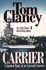 Carrier: A Guided Tour of an Aircraft Carrier- 0425166821, paperback, Tom Clancy