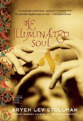 The Illuminated Soul - Paperback By Stollman, Aryeh Lev - GOOD