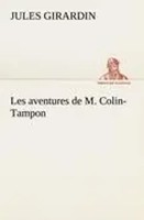 Jules Girardin | Les Aventures De M. Colin-Tampon | Taschenbuch | FranzöSisch