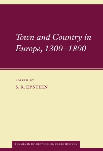 Town and Country in Europe, 13001800 (Themes in. Epstein<|