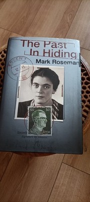 the past in hiding Mark Roseman hb dj 1. Auflage handsigniert
