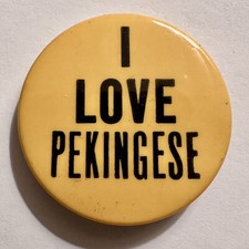 Vintage 1980s Style I LOVE PEKINGESE Pin PinBack Button Badge 1.5" Toy Dog Pets