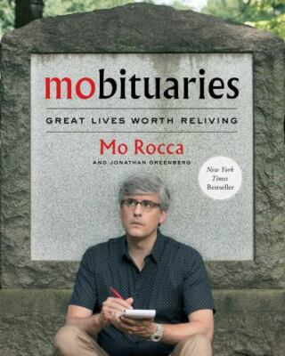 Mobituaries: Great Lives Worth Reliving - 1501197622, hardcover, Mo Rocca