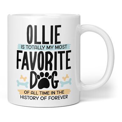 Totally My Most Favorite Dog Mug - Personalized Dog Owner Gift Custom Name Cup