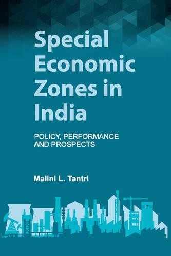 Special Economic Zones in India by Malini L. Tantri - 9781107109544